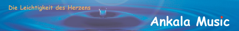 Die Leichtigkeit des Herzens - Ankala Music